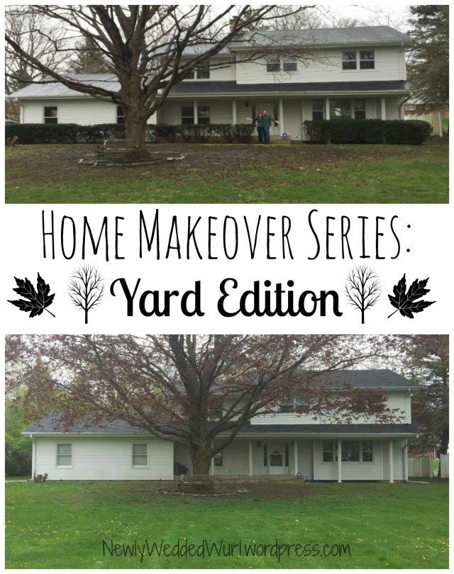 Home Makeover Series: Yard Edition | NewlyWeddedWurl.wordpress.com